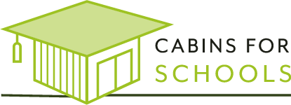 Cabins for Schools