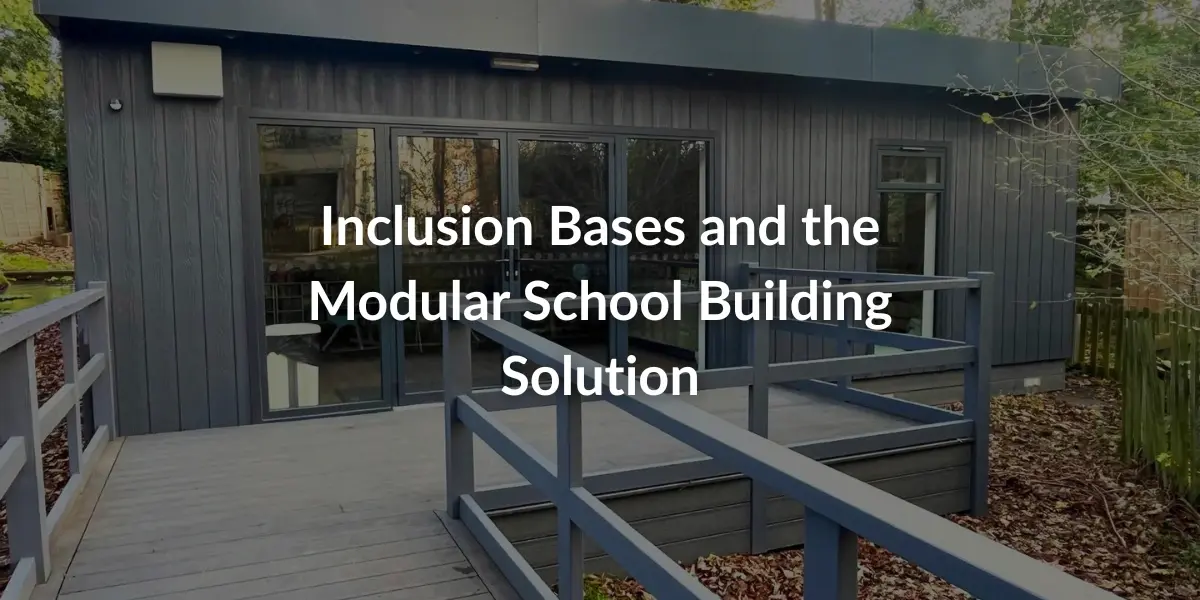 Inclusion Bases and the Modular School Building Solution